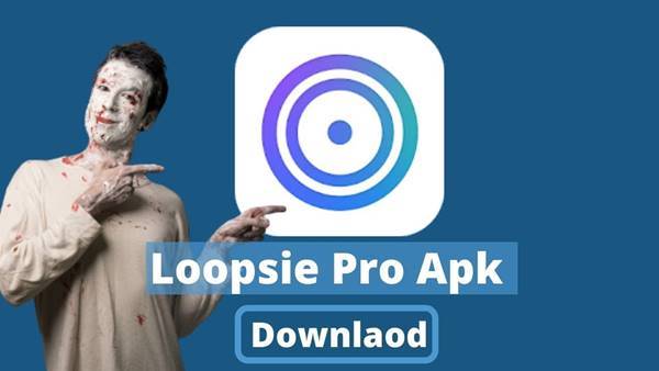 Link Download Dari Aplikasi Loopsie Mod Apk Tanpa Watermark