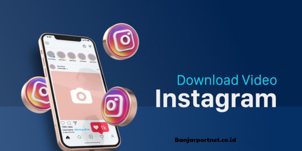 Berbagai Cara Download Video Instagram Ke Galeri Tanpa Watermark