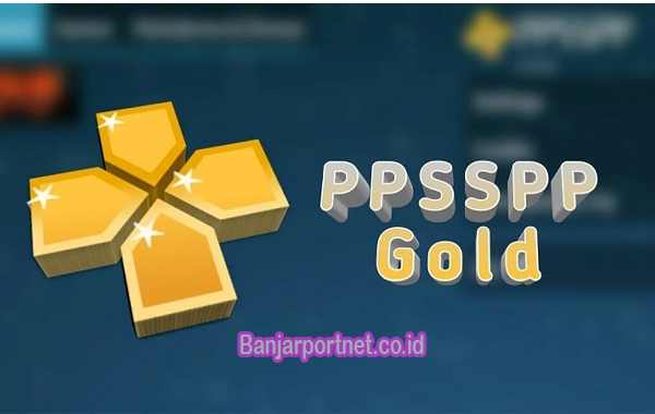 Cara Bermain Games PS di dalam Ponsel dengan Menggunakan PPSSPP Gold Apk