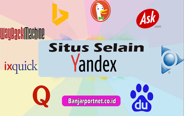 Daftar-Situs-Selain-Yandex-Mesin-Browser-Aman-Anti-Blokir-Tanpa-VPN