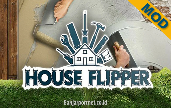 House-Flipper-Mod-Apk-Game-Simulasi-Renovasi-Rumah-dengan-Grafis-3D