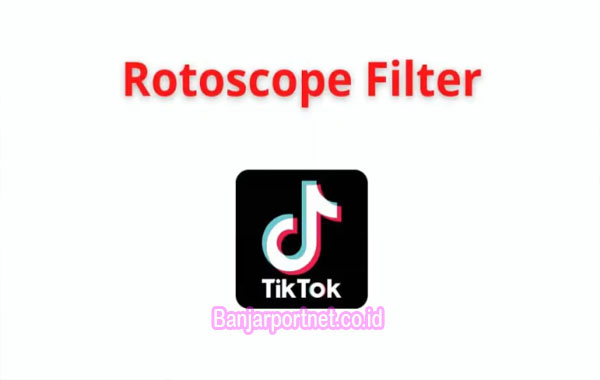 Ketahui-Lebih-Detail-Tentang-Rotoscope-Apk-Filter-Remove-Viral