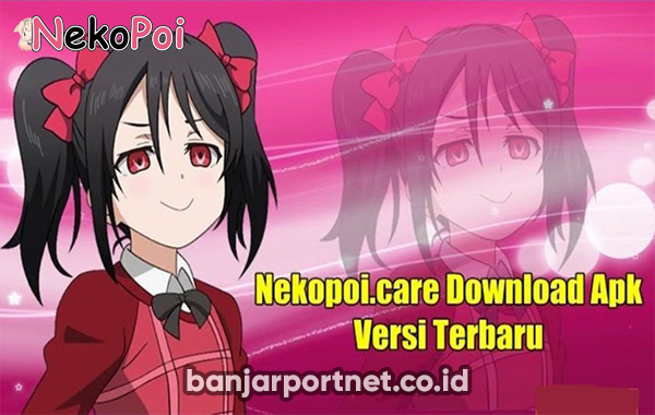 Satu-File-Aplikasi-Untuk-Semua-Perangkat-Link-Download-Nekopoi-Care-APK-Nonton-Anime-Terlengkap-Tanpa-Iklan-No-Sensor