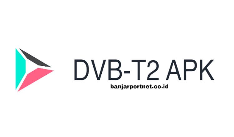 Informasi-Terkait-DVB-T2-Apk!-Selengkapnya-Bisa-Anda-Temukan-Dibawah-Ini!
