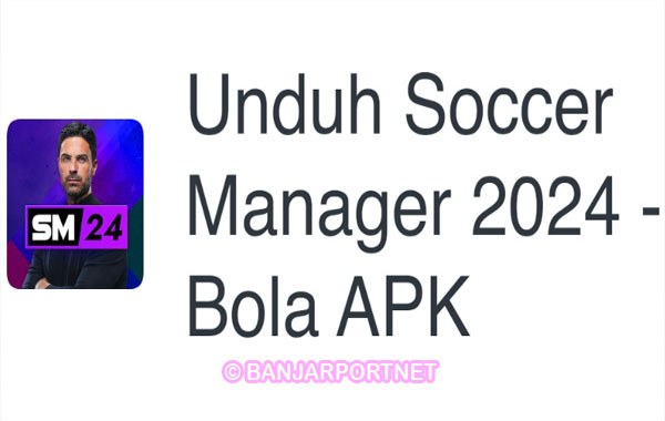 Buruan-Klik-Link-Download-Soccer-Manager-2024-Mod-Apk-Unlimited-Credits
